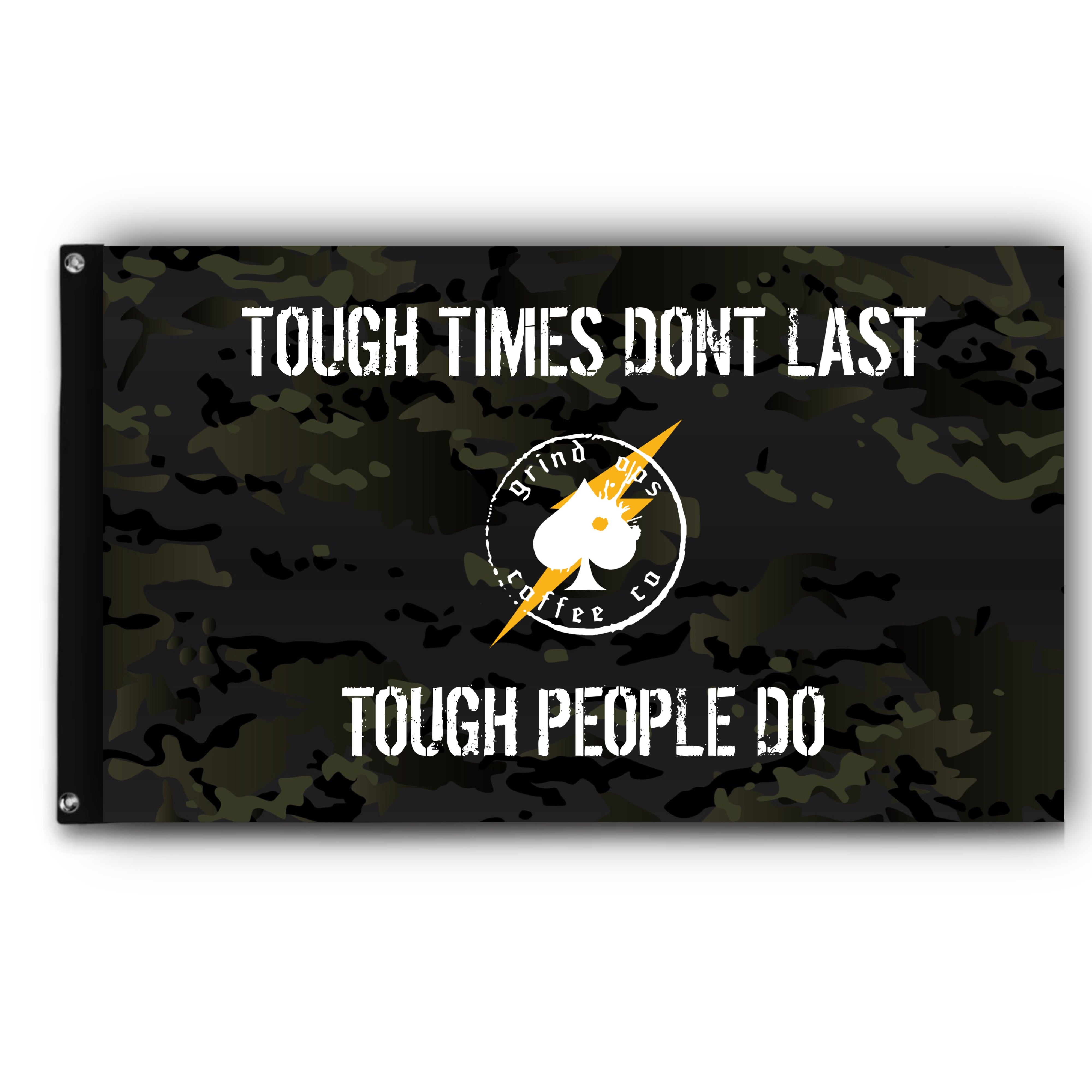 Tough Times Don't Last Battle Flag Grind Ops Coffee Co