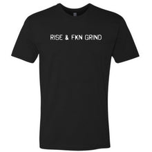 Load image into Gallery viewer, Rise &amp; FKN Grind Tee
